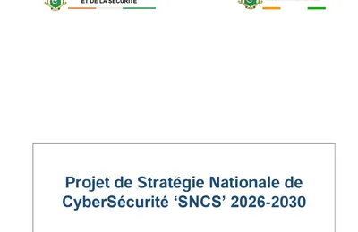 PROJET DE STRATÉGIE NATIONALE DE CYBERSÉCURITÉ ‘SNCS’ 2026-2030